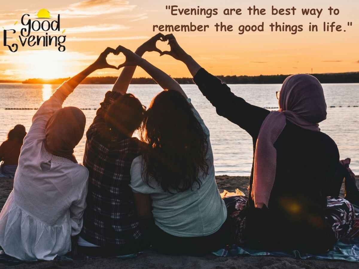 A collection of heartwarming good evening quotes with beautiful images for friends.