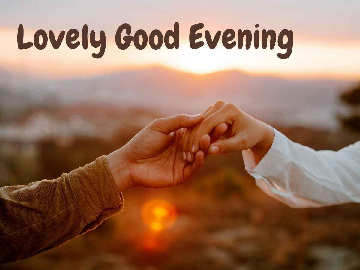 Lovely good evening images